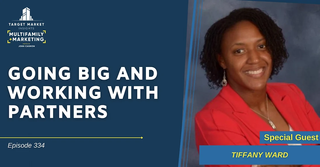 Going Big and Working with Partners with Tiffany Ward