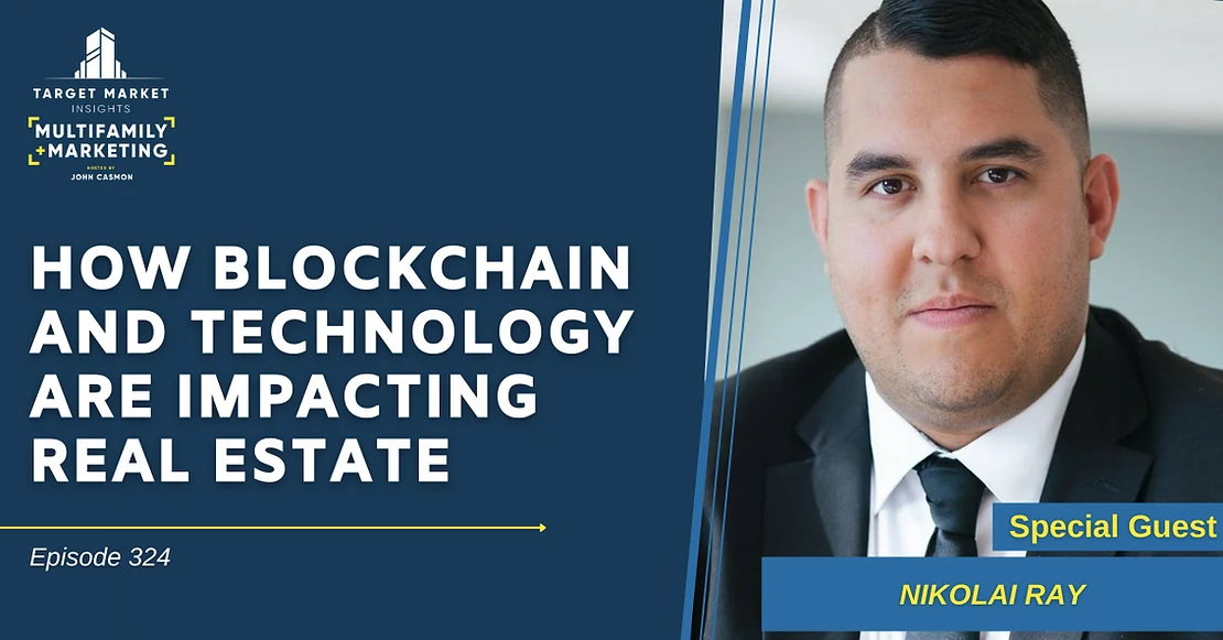 How Blockchain and Technology Are Impacting Real Estate with Nikolai Ray