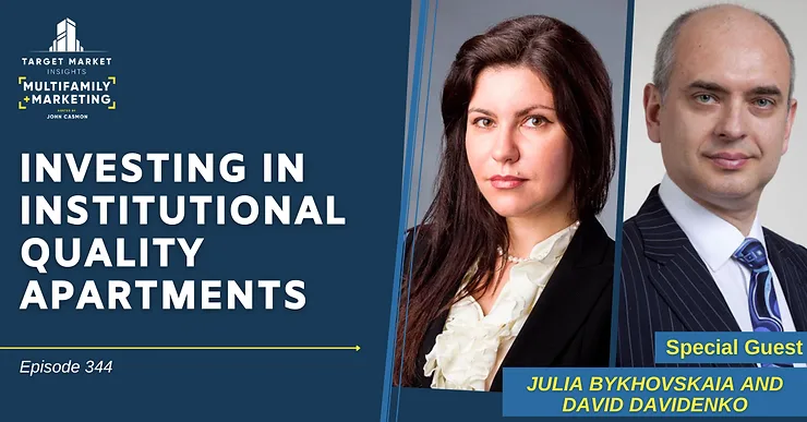 Investing in Institutional Quality Apartments with Julia Bykhovskaia and David Davidenko