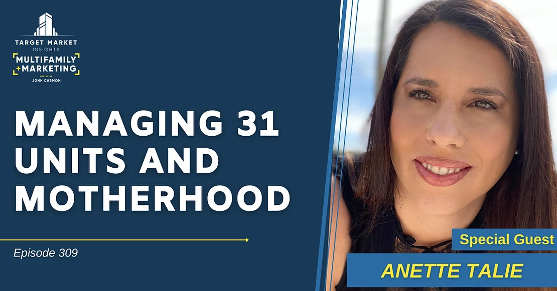 Managing 31 Units and Motherhood with Anette Talie