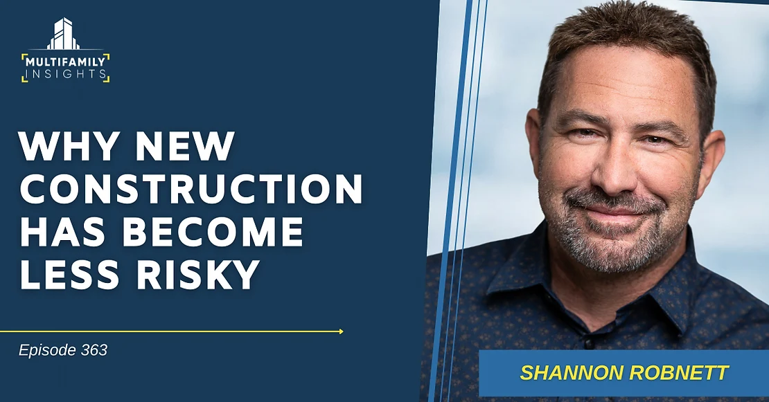 Why New Construction Has Become Less Risky with Shannon Robnett