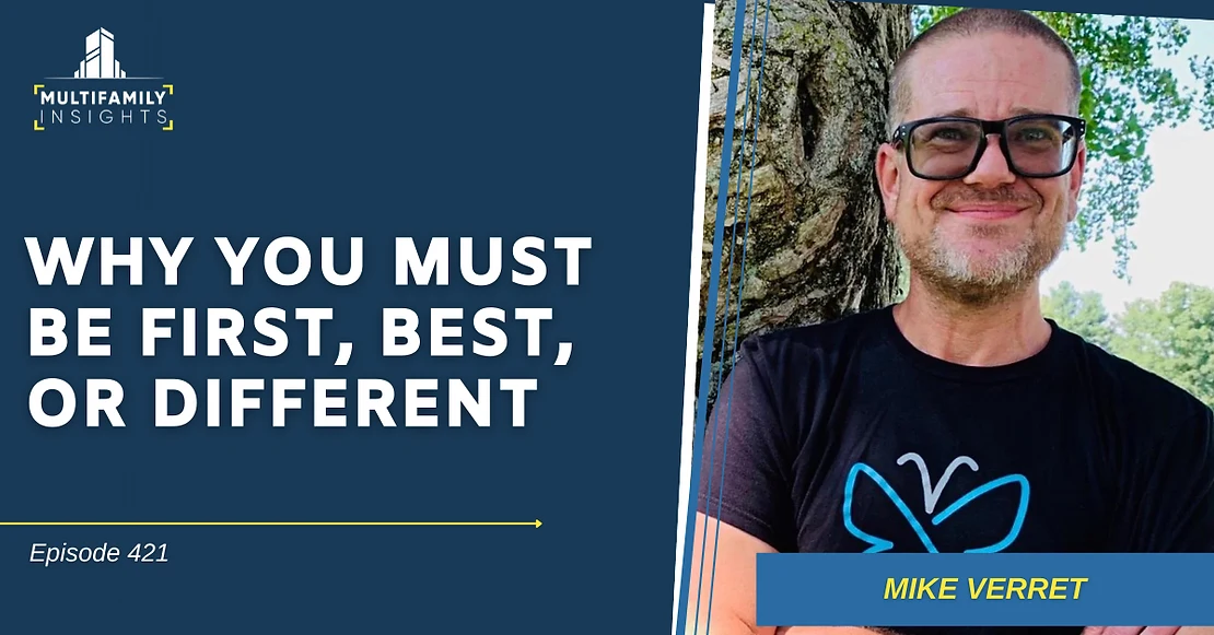 Why You Must Be First, Best, or Different with Mike Verret